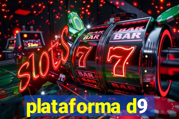 plataforma d9