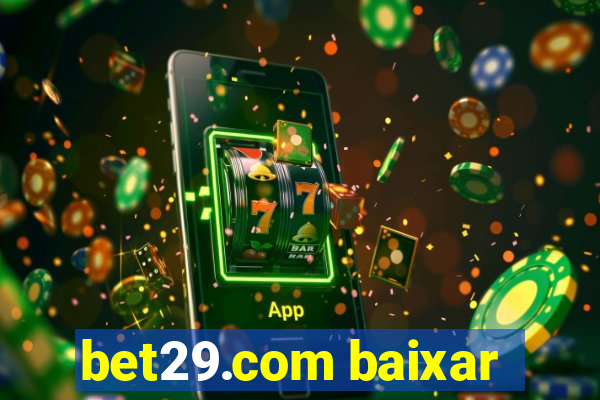 bet29.com baixar