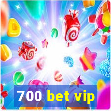 700 bet vip