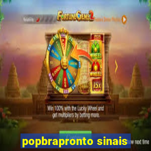 popbrapronto sinais