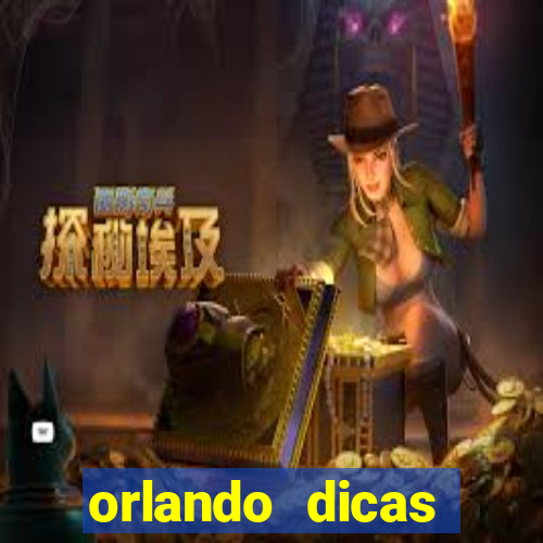 orlando dicas reclame aqui