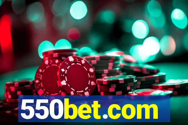 550bet.com