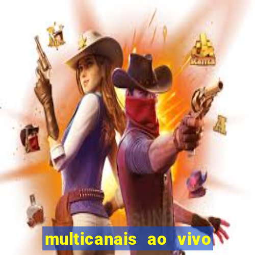 multicanais ao vivo jogo do flamengo