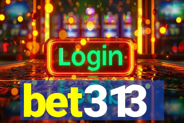 bet313