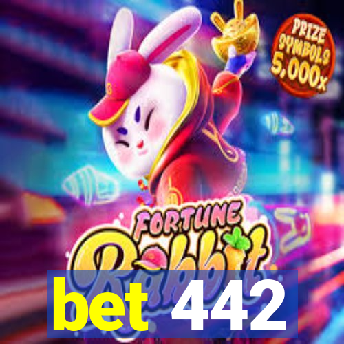 bet 442