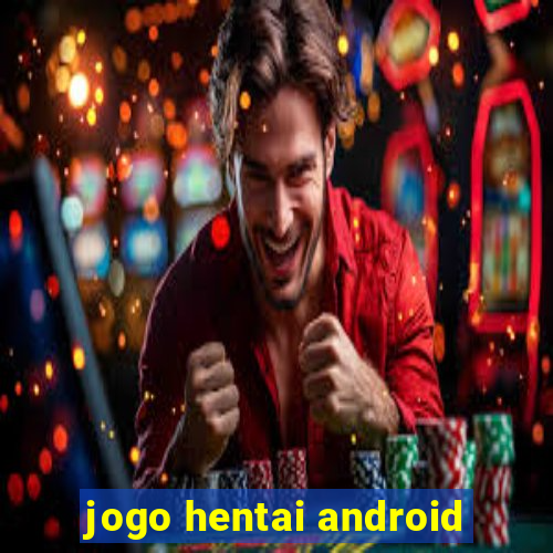 jogo hentai android