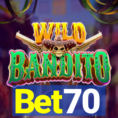 Bet70