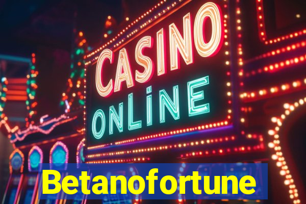 Betanofortune