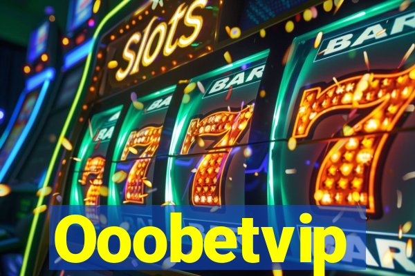 Ooobetvip