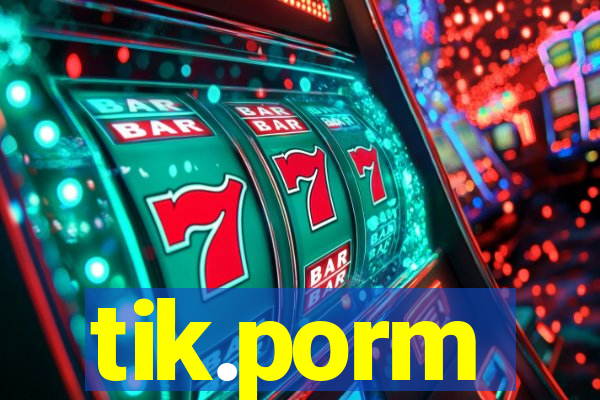 tik.porm