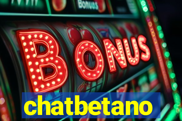 chatbetano