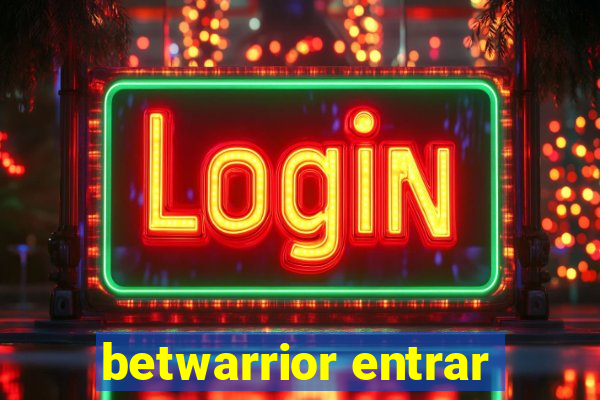 betwarrior entrar