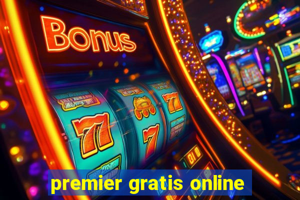 premier gratis online