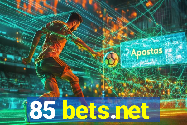 85 bets.net