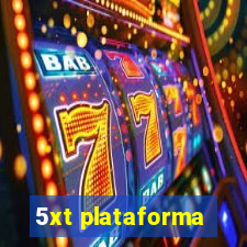 5xt plataforma