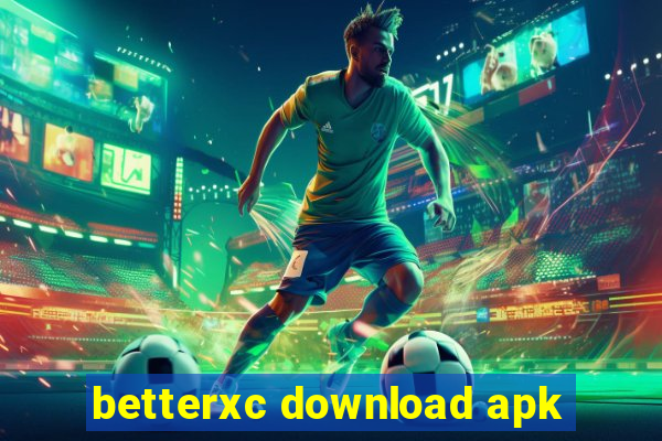 betterxc download apk