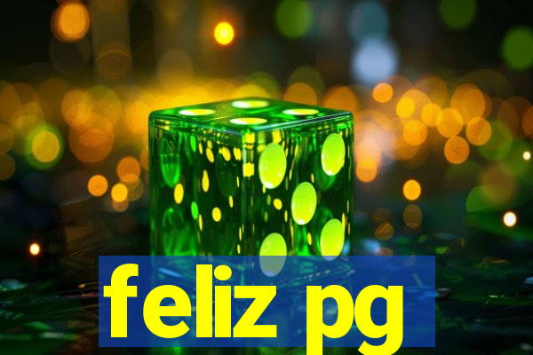 feliz pg