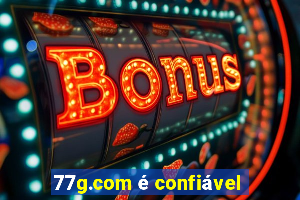 77g.com é confiável