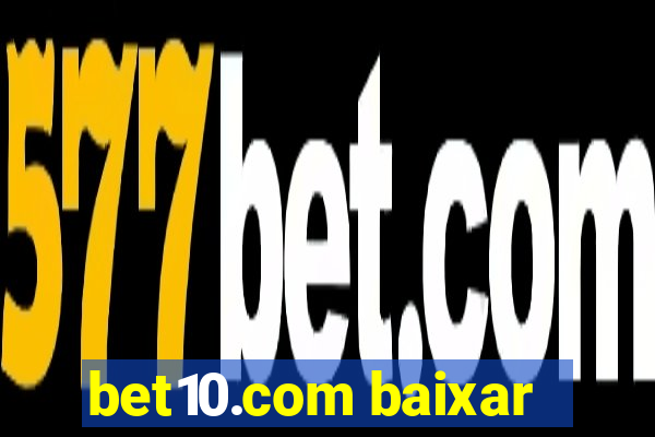 bet10.com baixar