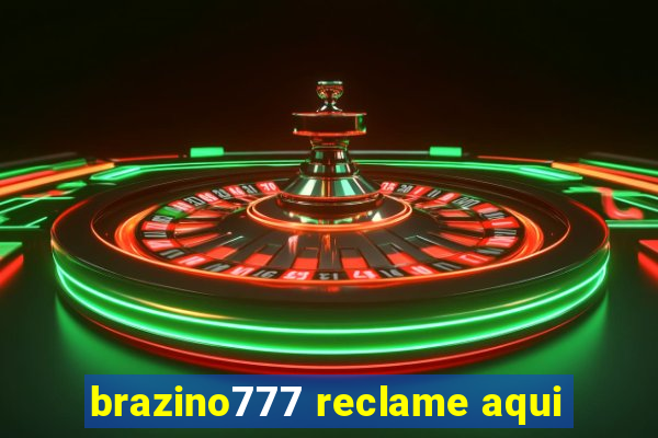 brazino777 reclame aqui