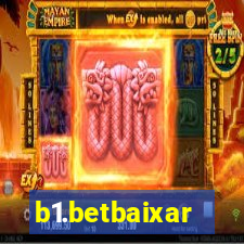 b1.betbaixar