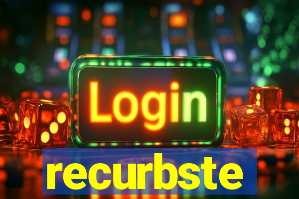 recurbste