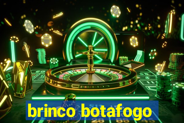 brinco botafogo