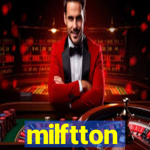 milftton