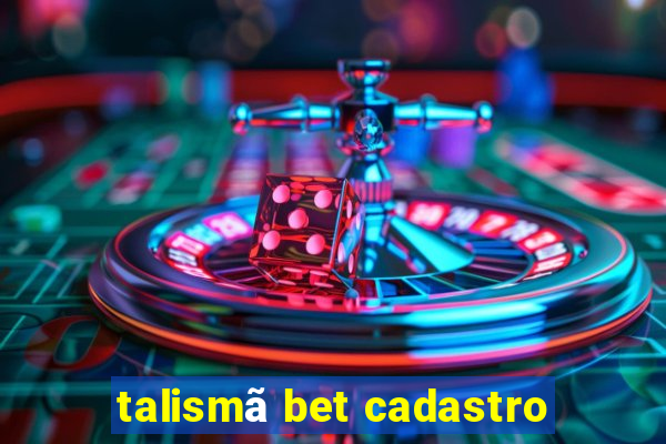 talismã bet cadastro