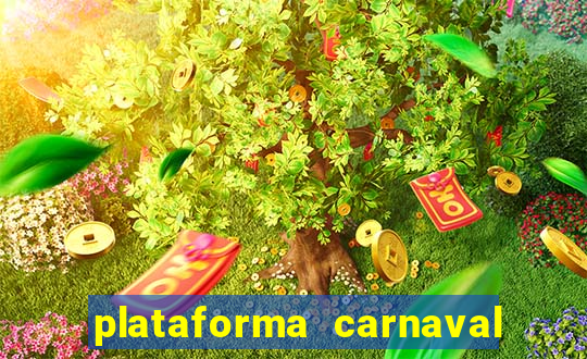 plataforma carnaval de ouro