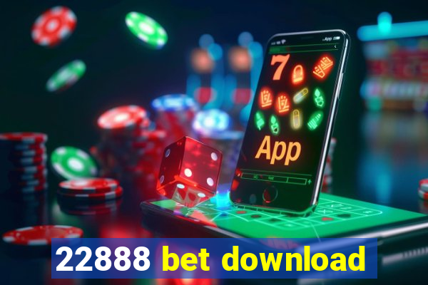 22888 bet download