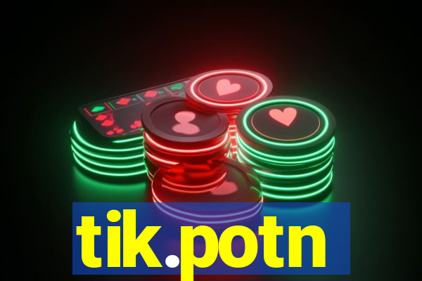 tik.potn