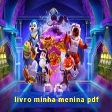 livro minha menina pdf