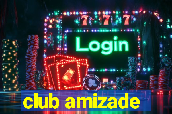 club amizade