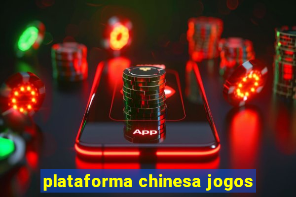 plataforma chinesa jogos