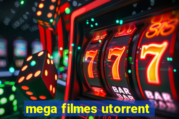 mega filmes utorrent