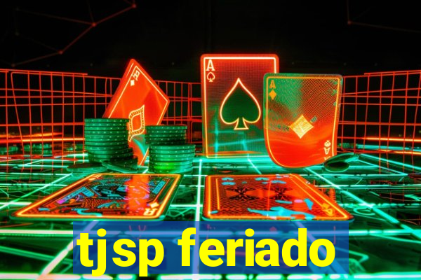 tjsp feriado