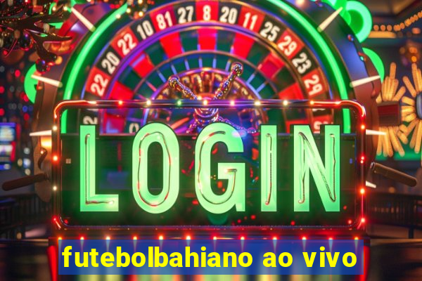 futebolbahiano ao vivo