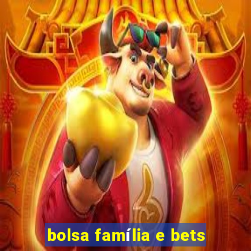 bolsa família e bets