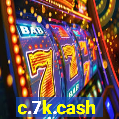 c.7k.cash