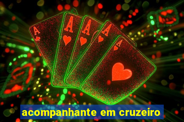 acompanhante em cruzeiro