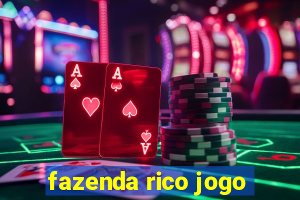 fazenda rico jogo