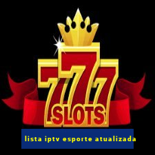 lista iptv esporte atualizada