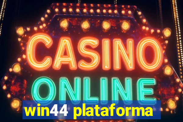 win44 plataforma