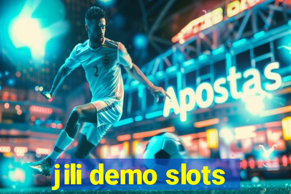 jili demo slots