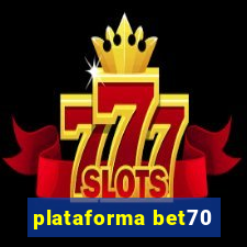 plataforma bet70