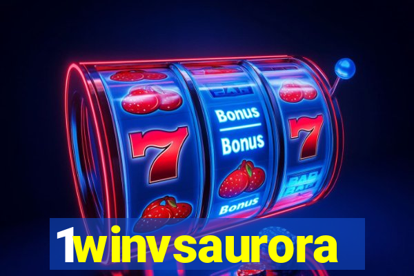 1winvsaurora