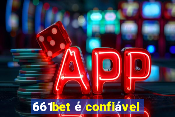 661bet é confiável