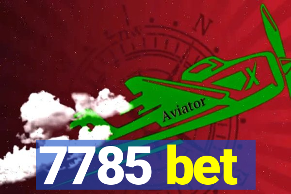 7785 bet