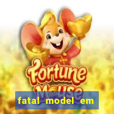 fatal model em eunapolis bahia